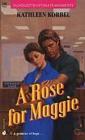 A Rose for Maggie by Eileen Dreyer, Kathleen Korbel