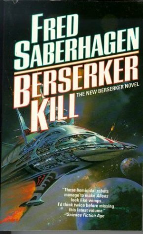 Berserker Kill by Fred Saberhagen