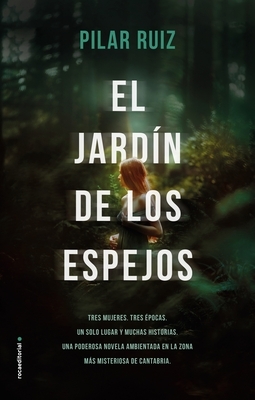 El Jardin de Los Espejos by Pilar Ruiz