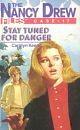 Stay Tuned for Danger by Carolyn Keene