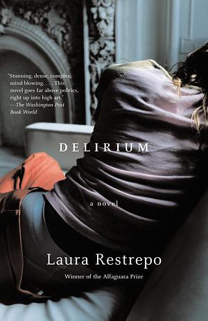 Delirium by Laura Restrepo