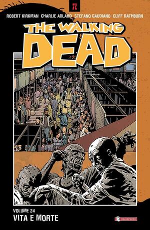 Vita e morte by Robert Kirkman