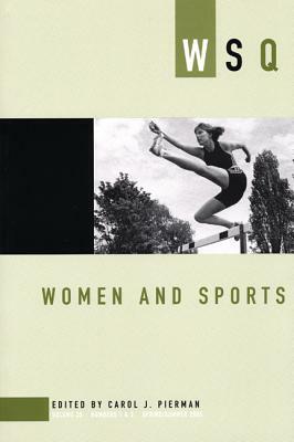 Women and Sports: Wsq: Spring / Summer 2005 by 