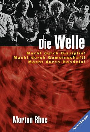 Die Welle Bericht Uber Einen (German Edition) by Morton Rhue by Morton Rhue, Morton Rhue