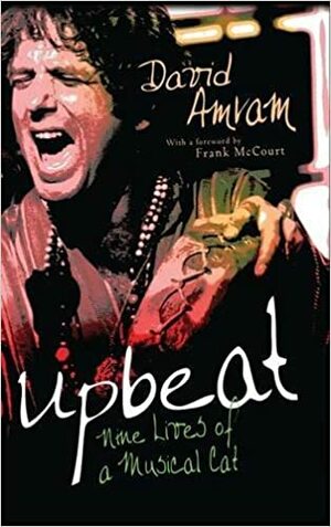 Upbeat: Nine Lives of a Musical Cat by David Amram