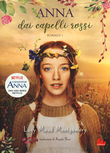 Anna dai capelli rossi by L.M. Montgomery