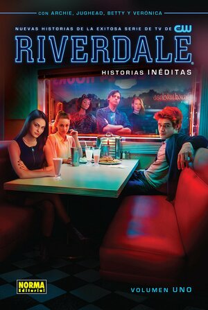 Riverdale. Volumen Uno by Joe Eisma, Alitha E. Martinez, Roberto Aguirre-Sacasa
