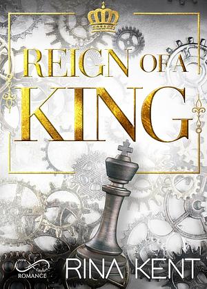 Reign of a King by Rina Kent