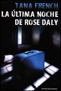 La última noche de Rose Daly by Tana French