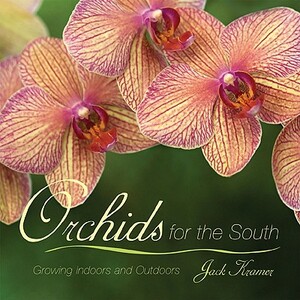 Orchids for the South by Jack Kramer