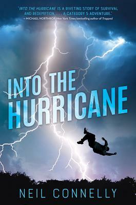 Into the Hurricane by Neil Connelly