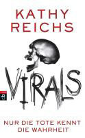 VIRALS - Nur die Tote kennt die Wahrheit by Knut Krüger, Kathy Reichs