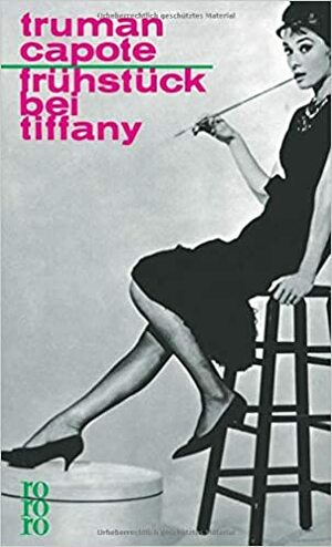 Frühstück bei Tiffany by Truman Capote