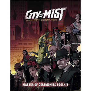 City of Mist Master of Ceremonies Toolkit City of Mist RPG Supp. by Eran Aviram