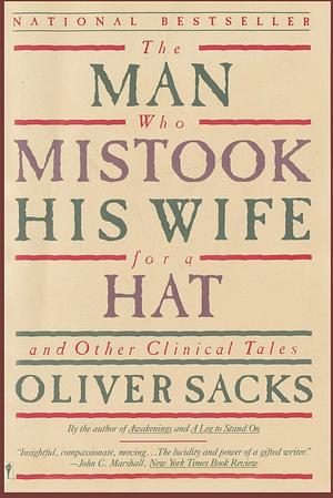 The man Who Mistook His Wife for a Hat by Oliver Sacks, Oliver Sacks