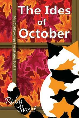 The Ides of October by Sarah Andrews, Roby Sweet