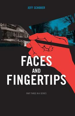 Faces and Fingertips by Jeff Schober