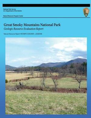 Great Smoky Mountains National Park Geologic Resource Evaluation Report by U. S. Department of the Interior