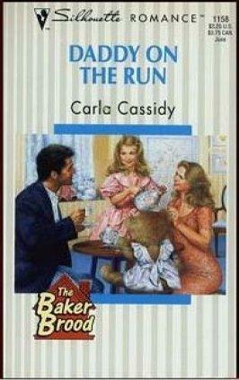Daddy on the Run by Carla Cassidy