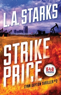 Strike Price: Lynn Dayton Thriller #2 by L.A. Starks