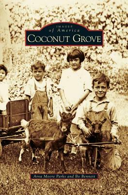 Coconut Grove by Bo Bennett, Arva Moore Parks