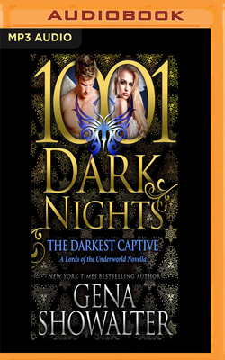 The Darkest Captive: A Lords of the Underworld Novella by Gena Showalter