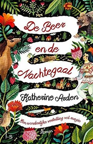 De Beer en de Nachtegaal by Katherine Arden