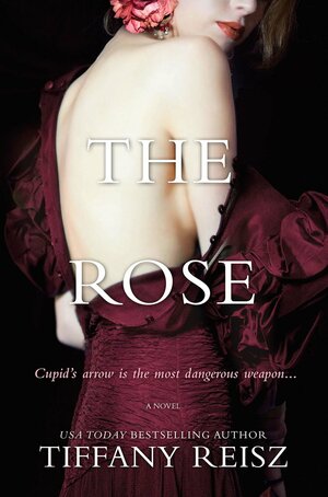The Rose by Tiffany Reisz