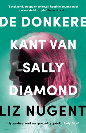 De donkere kant van Sally Diamond by Liz Nugent
