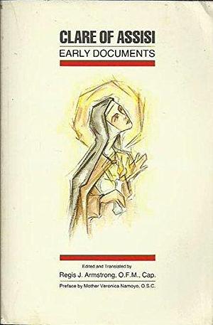 Clare of Assisi: Early Documents by Regis J. Armstrong