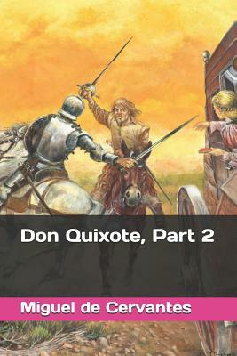 Don Quixote, Part 2 by Miguel de Cervantes