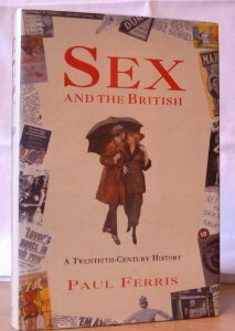 Sex and the British by Paul Ferris