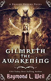 Gilmreth the Awakening by Raymond L. Weil