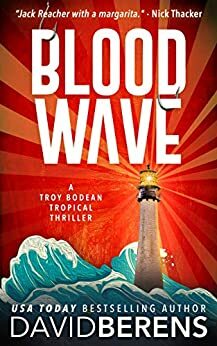 Blood Wave by David F. Berens
