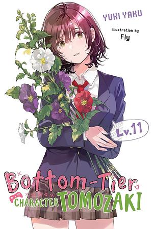 Bottom-Tier Character Tomozaki, Vol. 11 (light Novel) by Yuki Yaku