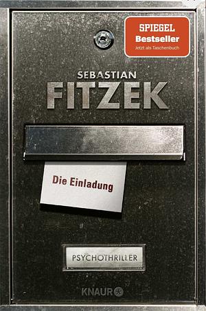 Die Einladung by Sebastian Fitzek