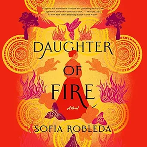 Daughter of Fire by Sofia Robleda