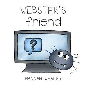 Webster's Friend by Hannah Whaley