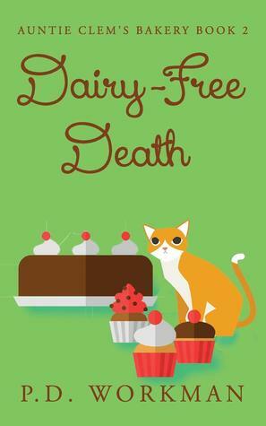 Dairy-Free Death by P.D. Workman