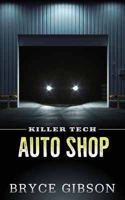 Auto Shop by Bryce Gibson