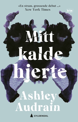 Mitt kalde hjerte  by Ashley Audrain