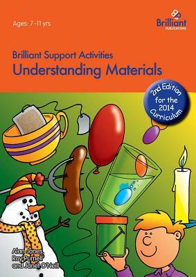 Understanding Materials - Brilliant Support Activities, 2nd Edition by Janet O'Neill, Alan Jones, Roy Purnell