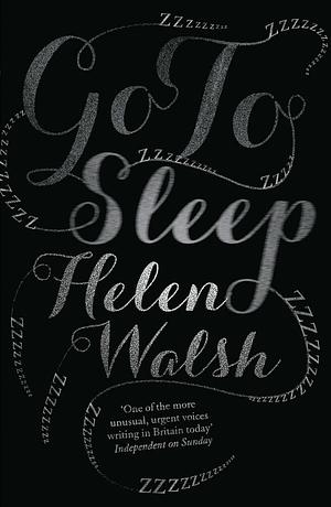 Go to Sleep by Helen Walsh