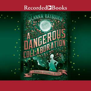 A Dangerous Collaboration by Deanna Raybourn