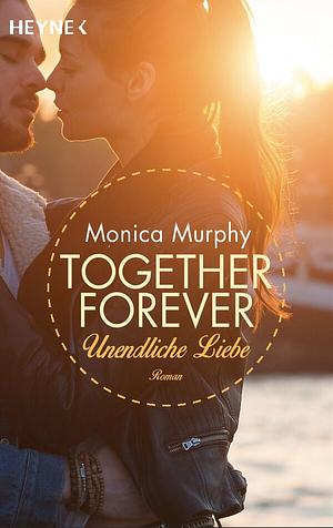 Unendliche Liebe by Monica Murphy