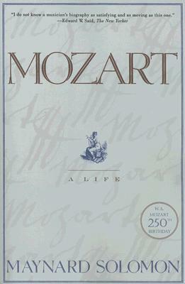 Mozart: A Life by Maynard Solomon