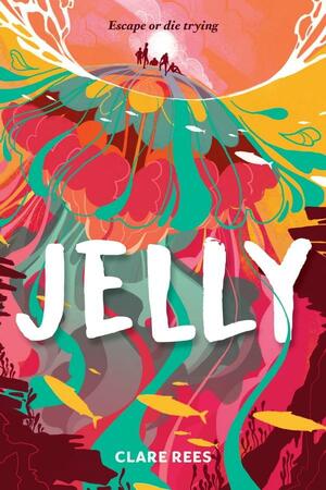 Jelly by Clare Rees