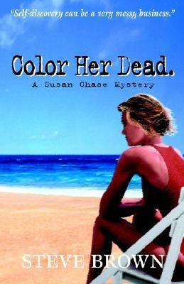 Color Her Dead by Steve Brown