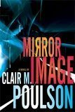 Mirror Image by Clair M. Poulson