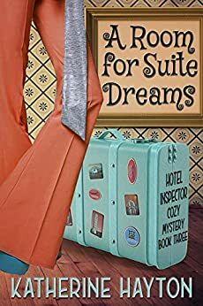 A Bed for Suite Dreams by Katherine Hayton